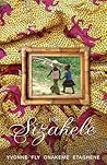 For Sizakele by Yvonne Onakeme Etaghene