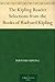 The Kipling Reader Selectio...