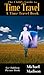 The Child’s Guide to Time Travel – A Time Travel Book for Chi... by Michael Madison