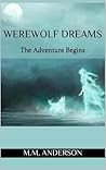 Werewolf Dreams: The Adventure Begins