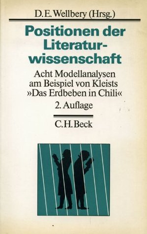 Positionen der Literaturwissenschaft. Acht Modellanalysen am Beispiel von Kleists "Das Erdbeben in Chili"