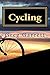 Cycling: A Novel