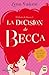 La decisión de Becca (El diván de Becca, #3)