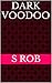 Dark Voodoo