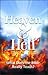 Heaven and Hell: What Does the Bible Really Teach?