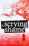 A Scrying Shame by Donna White Glaser
