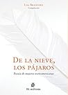 De la nieve, los pájaros. Poesía de mujeres norteamericanas by Lisa Bradford