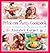 Princess Party Cookbook: Over 100 Delicious Recipes and Fun Ideas