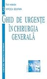 Ghid de urgente in chirurgia generala