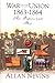War For The Union: The Organized War 1863-1864
