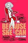 Because She Can by Bridie Clark