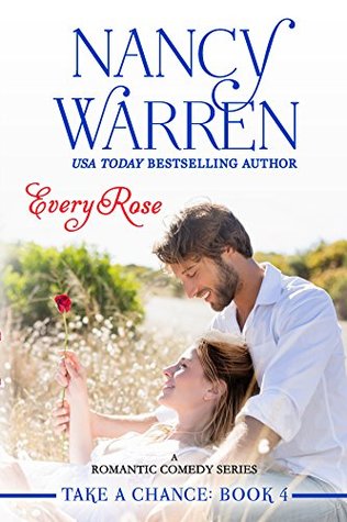 Every Rose (Take a Chance, #4)