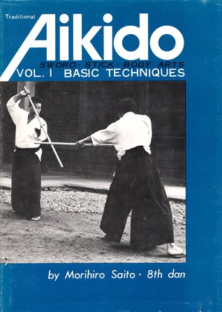 Traditional Aikido Vol. 1 - Basic Techniques (Hardcover)