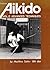 Traditional Aikido Vol. 2 - Advanced Techniques