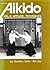 Traditional Aikido Vol. 3 - Applied Techniques