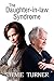 The Daughter-in-law Syndrome by Stevie Turner