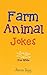 Farm Animal Jokes: Jokes fo...