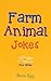 Farm Animal Jokes by Jeevna Bajaj