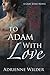 To Adam With Love