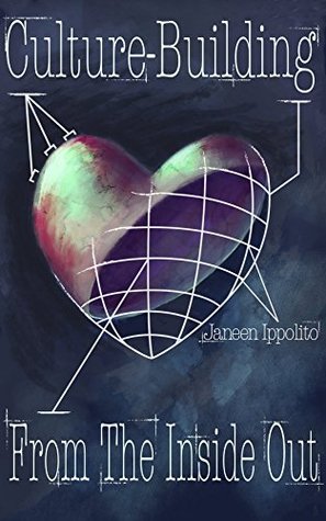 Culture-Building From the Inside Out