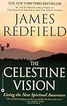 The Celestine Vision by James Redfield