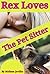 REX Loves The Pet Sitter: A Young Girls Bare Bottom Discipline
