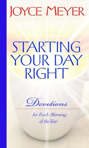 Starting Your Day Right: Devotions for Each Morning of the Year (Hardcover)