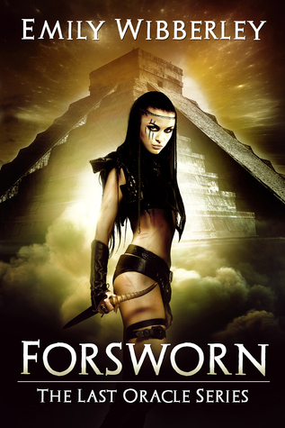 Forsworn (The Last Oracle, #2)