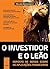 O investidor e o leão - Imposto de renda sobre as aplicações financeiras (Portuguese Edition)