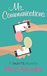 Ms. Communications (Smart Ms., #1)
