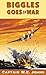 Biggles Goes to War by W.E. Johns