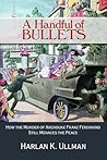A Handful of Bullets: How the Murder of Archduke Franz Ferdinand Still Menaces the Peace
