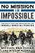 No Mission Is Impossible by Michael Bar-Zohar
