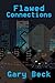 Flawed Connections