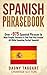 Spanish: Phrasebook! - Over...