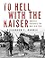 To Hell with the Kaiser, Vo...