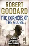 The Corners of the Globe by Robert Goddard