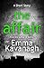The Affair by Emma Kavanagh