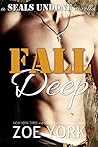 Fall Deep (SEALs Undone, #4)