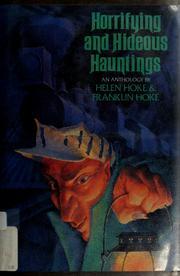 Horrifying And Hideous Hauntings: An Anthology (Hardcover)