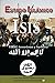 Estado Islamico-ISIS: Yihad, Terrorismo y Barbarie (Colección Terrorismo Internacional nº 4)
