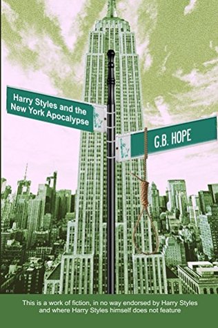 Harry Styles and the New York Apocalypse (Kindle Edition)