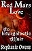 Red Mars Love - An Intergalactic Affair: (Sci-Fi Alien Romance, Science Fiction Romance, Menage, MMF, Fantasy Romance, Alien Invasion Space Romance, Science Fiction and Fantasy Short Stories)