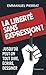 La liberté sans expression ...