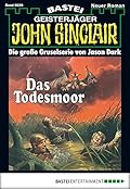 John Sinclair 39: Das Todesmoor
