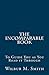 The Incomparable Book: To Guide You as You Read it Through