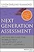 Next Generation Assessment: Moving Beyond the Bubble Test to Support 21st Century Learning