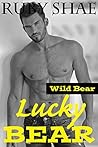Lucky Bear (Wild Bear, #1) Lucky Bear