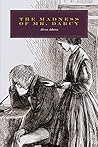 The Madness of Mr...