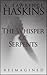 The Whisper of Serpents: Reimagined